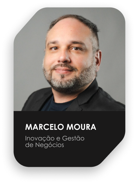 Marcelo Moura — especialista em Inovação e Gestão de Negócios