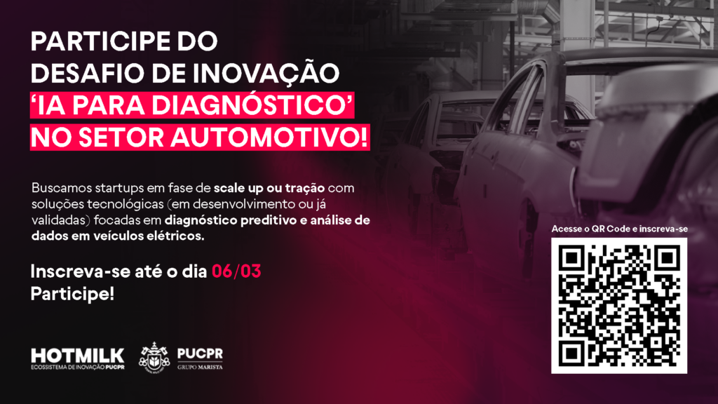 Participe do Desafio de Inovação ‘AI for Diagnosis’ no setor automotivo! Buscamos startups em fase de scale up ou tração com soluções tecnológicas (em desenvolvimento ou já validadas) focadas em diagnóstico preditivo e análise de dados em veículos elétricos. Inscreva-se até o dia 06/03! Participe!