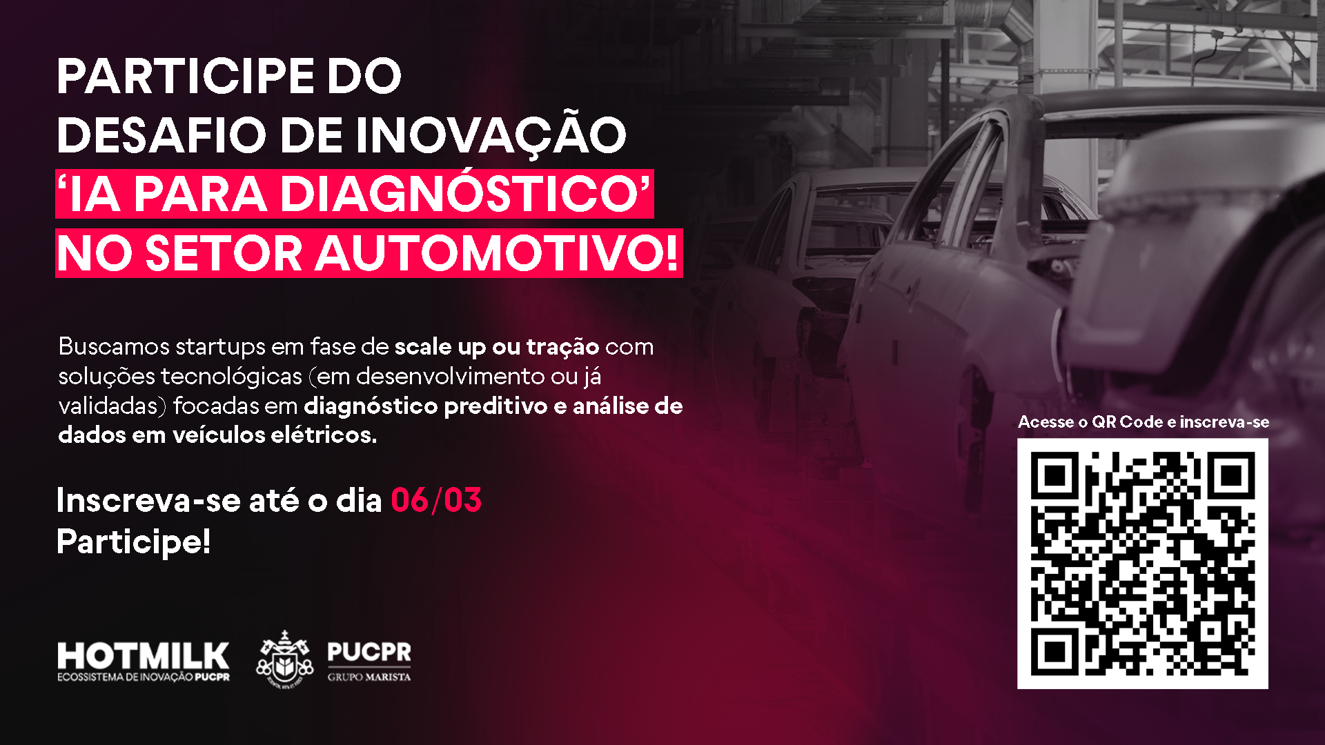 Participe do Desafio de Inovação ‘AI for Diagnosis’ no setor automotivo! Buscamos startups em fase de scale up ou tração com soluções tecnológicas (em desenvolvimento ou já validadas) focadas em diagnóstico preditivo e análise de dados em veículos elétricos. Inscreva-se até o dia 06/03! Participe!